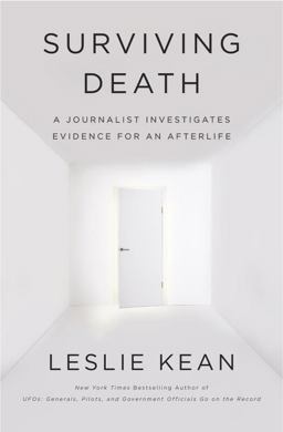 Surviving Death A Journalist Investigates Evidence for an Afterlife 2017 9780553419610 Front Cover