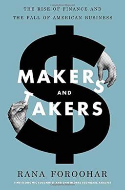 Makers and Takers The Rise of Finance and the Fall of American Business  9780553447231 Front Cover