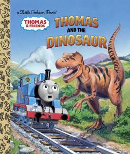 Thomas and the Dinosaur (Thomas and Friends) Thomas and the Dinosaur (Thomas and Friends)