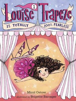 Louise Trapeze Is Totally 100% Fearless  9780553497397 Front Cover