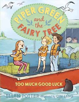 Piper Green and the Fairy Tree: Too Much Good Luck  9780553499278 Front Cover