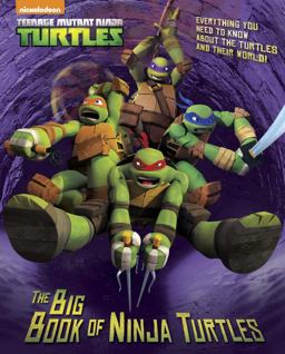 The Big Book of Ninja Turtles (Teenage Mutant Ninja Turtles)