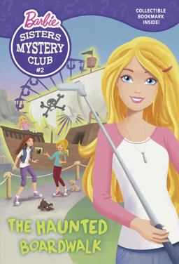 Sisters Mystery Club #2: the Haunted Boardwalk (Barbie) Sisters Mystery Club #2: the Haunted Boardwalk (Barbie)