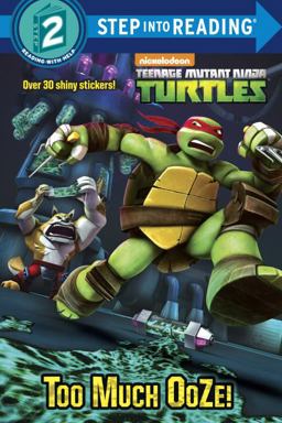 Too Much Ooze! (Teenage Mutant Ninja Turtles)