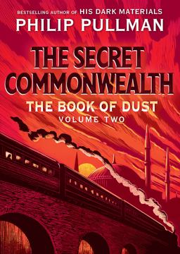 The Book of Dust: the Secret Commonwealth (Book of Dust, Volume 2)