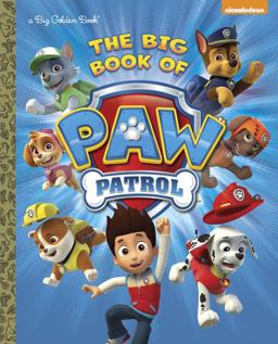 Big Book of Paw Patrol (Paw Patrol)  9780553512762 Front Cover