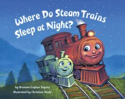 Where Do Steam Trains Sleep at Night?  9780553521009 Front Cover
