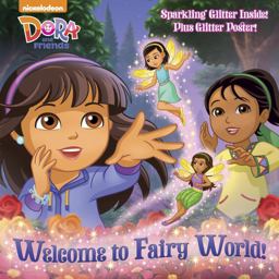 Welcome to Fairy World! (Dora and Friends) Welcome to Fairy World! (Dora and Friends)