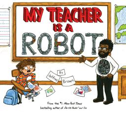 My Teacher Is a Robot My Teacher Is a Robot