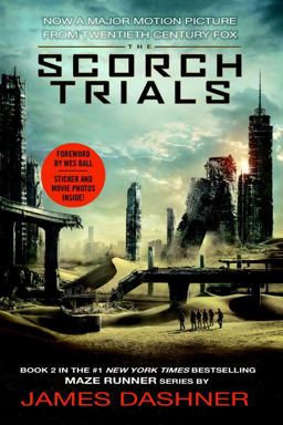 Scorch Trials Movie Tie-In Edition (Maze Runner, Book Two)  9780553538410 Front Cover