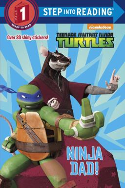 Ninja Dad! (Teenage Mutant Ninja Turtles)