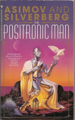 The Positronic Man