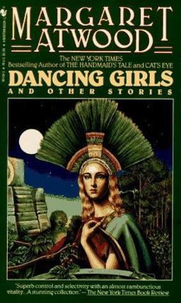 Dancing Girls and Other Stories Dancing Girls and Other Stories