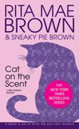 Cat on the Scent A Mrs. Murphy Mystery  9780553575415 Front Cover
