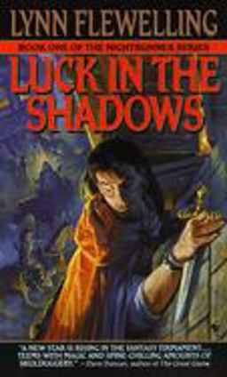 Luck in the Shadows The Nightrunner Series, Book I  9780553575422 Front Cover