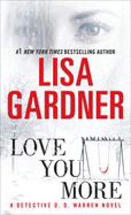 Love You More A Detective D. D. Warren Novel  9780553591927 Front Cover