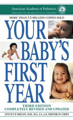 Your Baby's First Year Your Baby's First Year