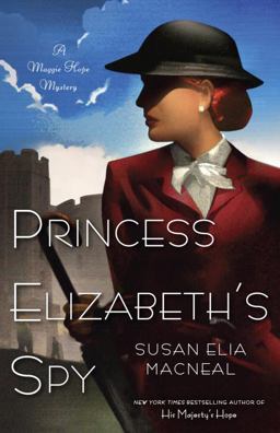 Princess Elizabeth's Spy A Maggie Hope Mystery  9780553593624 Front Cover