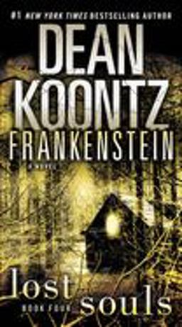 Frankenstein: Lost Souls A Novel  9780553593679 Front Cover