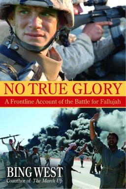 No True Glory A Frontline Account of the Battle for Fallujah  9780553804027 Front Cover