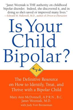 Is Your Child Bipolar? The Definitive Resource on How to Identify, Treat, and Thrive with a Bipolar Child  9780553805321 Front Cover