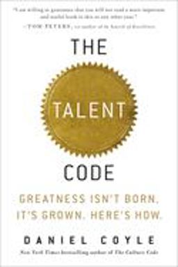 Talent Code Greatness Isn't Born. It's Grown. Here's How  9780553806847 Front Cover