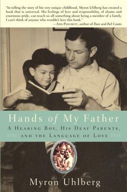 Hands of My Father A Hearing Boy, His Deaf Parents, and the Language of Love  9780553806885 Front Cover