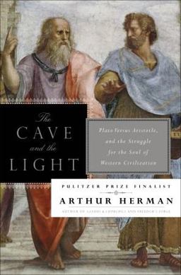 Cave and the Light Plato Versus Aristotle, and the Struggle for the Soul of Western Civilization  9780553807301 Front Cover