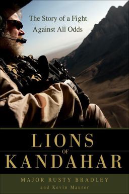 Lions of Kandahar The Story of a Fight Against All Odds  9780553807578 Front Cover