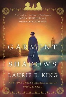 Garment of Shadows A Novel of Suspense Featuring Mary Russell and Sherlock Holmes  9780553807998 Front Cover