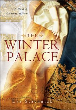 Winter Palace A Novel of Catherine the Great  9780553808124 Front Cover
