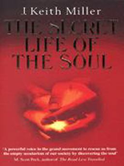 The Secret Life of the Soul
