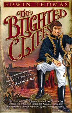Blighted Cliffs Bk. 1 : The Reluctant Adventures of Lieutenant Martin Jerrold  9780553815146 Front Cover