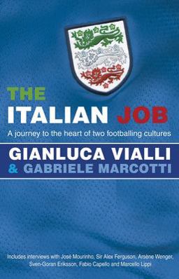 Italian Job A Journey to the Heart of Two Great Footballing Cultures  9780553817874 Front Cover