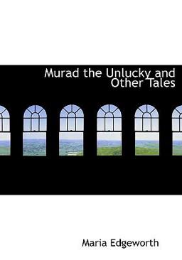 Murad the Unlucky and Other Tales