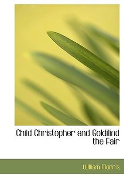 Child Christopher and Goldilind the Fair