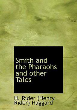 Smith and the Pharaohs and Other Tales