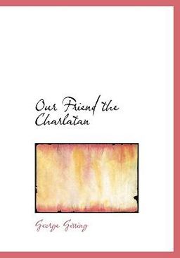 Our Friend the Charlatan