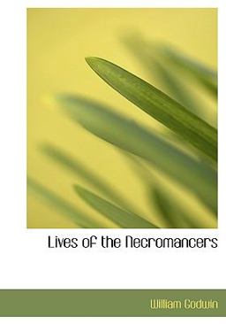 Lives of the Necromancers