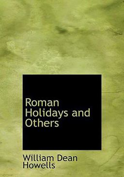 Roman Holidays and Others