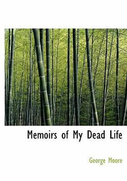 Memoirs of My Dead Life