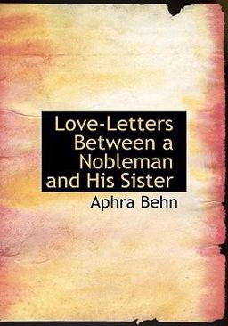 Love-Letters Between a Nobleman and His Sister
