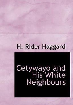 Cetywayo and His White Neighbours