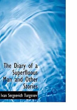 The Diary of a Superfluous Man and Other Stories