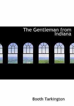 The Gentleman from Indiana The Gentleman from Indiana