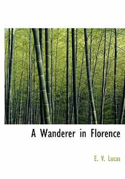 A Wanderer in Florence