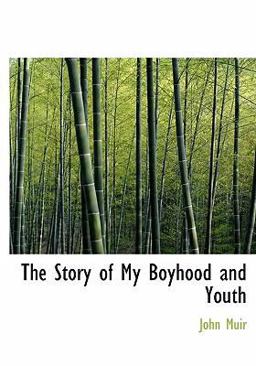 The Story of My Boyhood and Youth