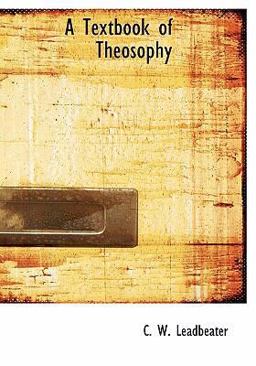 A Textbook of Theosophy