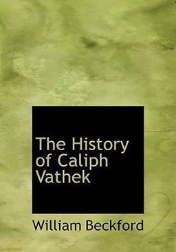 The History of Caliph Vathek