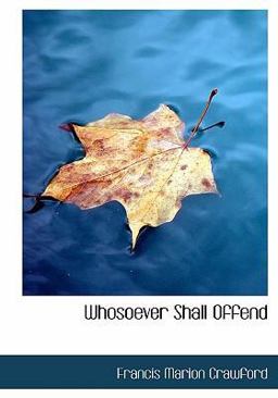 Whosoever Shall Offend